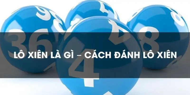 Cách đánh lô xiên tại Bet88