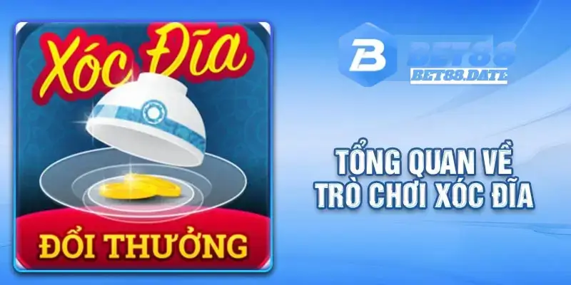 Tổng quan về xóc đĩa đổi thưởng tại Bet88